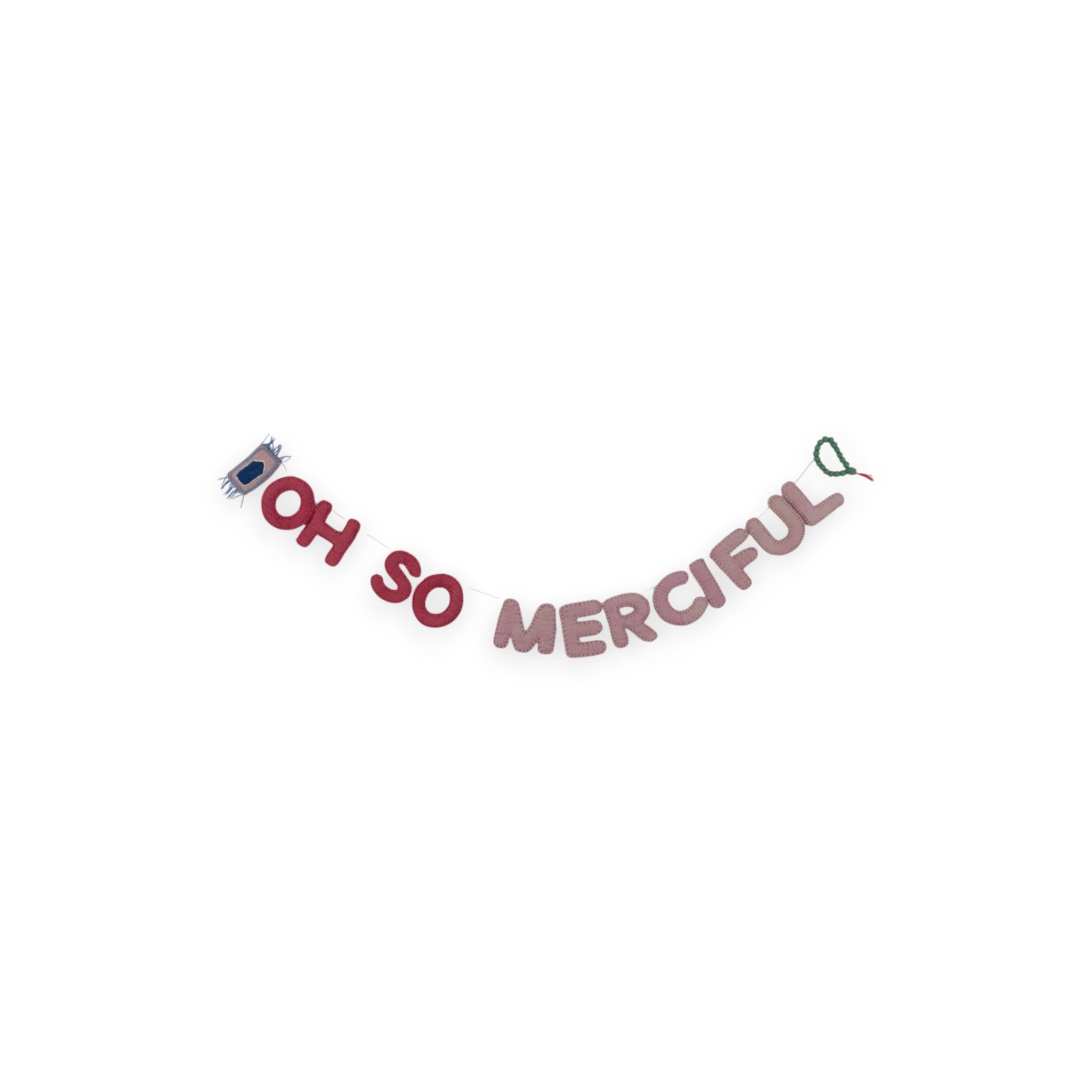 Oh So Merciful -Handcrafted Wool Felt Garland