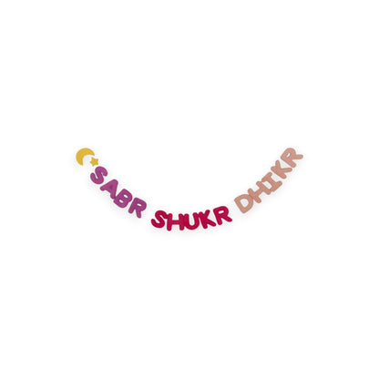 Sabr, Shukr, Dhikr - Handcrafted Wool Felt Garland